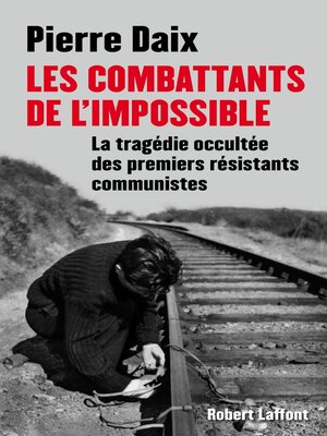 cover image of Les combattants de l'impossible